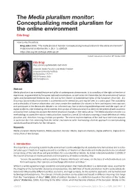 The Media Pluralism Monitor: Conceptualizing Media Pluralism for the Online Environment Elda Brogi