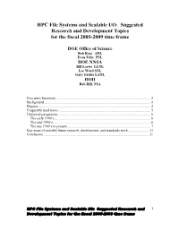 HPC File Systems and Scalable I/O: Suggested Research and Development Topics for the Fiscal 2005-2009 Time Frame