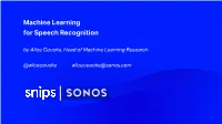 Machine Learning for Speech Recognition by Alice Coucke, Head of Machine Learning Research