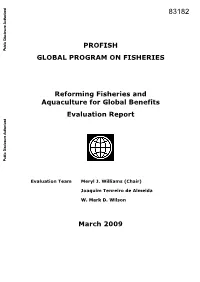 PROFISH GLOBAL PROGRAM on FISHERIES Reforming Fisheries and Aquaculture for Global Benefits Evaluation Report