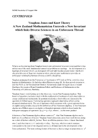 Vaughan Jones and Knot Theory a New Zealand Mathematician Unravels a New Invariant Which Links Diverse Sciences in an Unforeseen Thread