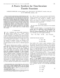 A Passive Synthesis for Time-Invariant Transfer Functions