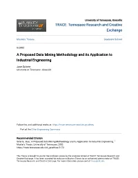 A Proposed Data Mining Methodology and Its Application to Industrial Engineering