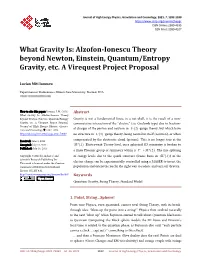 Alzofon-Ionescu Theory Beyond Newton, Einstein, Quantum/Entropy Gravity, Etc. a Virequest Project Proposal