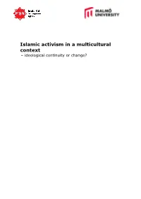 Islamic Activism in a Multicultural Context : Ideological Continuity Or Change?
