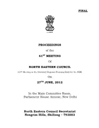 Proceedings of the 61St Meeting of North Eastern Council on 27Th June