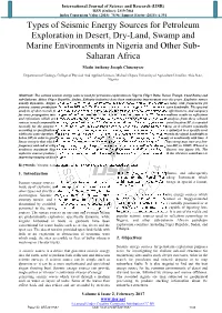 Types of Seismic Energy Sources for Petroleum Exploration in Desert, Dry-Land, Swamp and Marine Environments in Nigeria and Other Sub- Saharan Africa