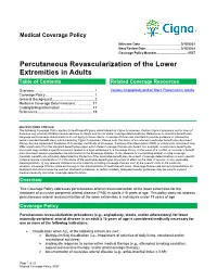 Percutaneous Revascularization of the Lower Extremities in Adults Table of Contents Related Coverage Resources