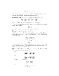 17. Jacobi Symbol It Is Convenient to Exend the Definition of The