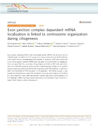 Exon Junction Complex Dependent Mrna Localization Is Linked to Centrosome Organization During Ciliogenesis