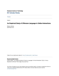 An Empirical Study of Offensive Language in Online Interactions