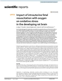 Impact of Intrauterine Fetal Resuscitation with Oxygen on Oxidative Stress in the Developing Rat Brain Jia Jiang1,4, Tusar Giri1, Nandini Raghuraman2, Alison G