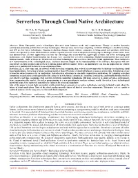 Serverless Through Cloud Native Architecture