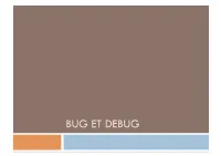 BUG ET DEBUG DEBUG Des Scripts PHP Les Niveaux D’Erreur De PHP