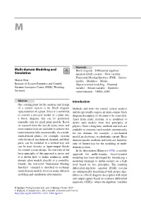 Multi-Domain Modeling and Simulation Have Been Eliminated and All Derivatives Are Language Is Accompanied with the Model- Explicitly Solved For