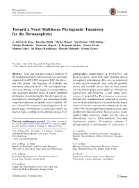 Toward a Novel Multilocus Phylogenetic Taxonomy for the Dermatophytes