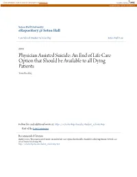 Physician Assisted Suicide: an End of Life Care Option That Should Be Available to All Dying Patients Terra Buckley