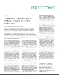 The Benefits of Noise in Neural Systems