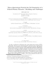 Three-Dimensional Particle-In-Cell Simulation of a Pulsed Plasma Thruster: Modeling and Challenges