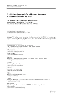 A URI-Based Approach for Addressing Fragments of Media Resources on the Web