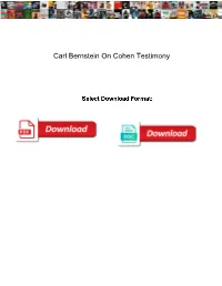 Carl Bernstein on Cohen Testimony