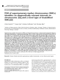 FISH of Supernumerary Marker Chromosomes (Smcs) Identifies Six Diagnostically Relevant Intervals on Chromosome 22Q and a Novel Type of Bisatellited SMC(22)