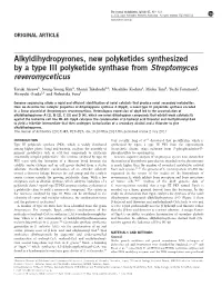 Alkyldihydropyrones, New Polyketides Synthesized by a Type III Polyketide Synthase from Streptomyces Reveromyceticus