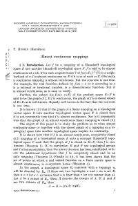 (Hamilton) Almost Continuous Mappings § 1. Introduction. Let / Be