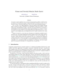 Planar and Toroidal Morphs Made Easier