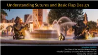 Understanding Sutures and Basic Flap Design