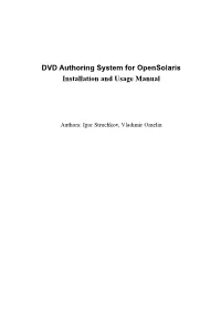 DVD Authoring System for Opensolaris Installation and Usage Manual