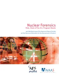 Nuclear Forensics Role, State of the Art, Program Needs