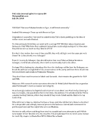 PAS Risks Internal Split If It Rejoins BN Malaysiakini.Com July 30, 2014