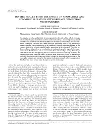 Do Ties Really Bind? the Effect of Knowledge and Commercialization Networks on Opposition to Standards