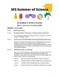 SFS SUMMER of SCIENCE PROGRAM Week 1 (June 9-June 12, All Times EDT) TUESDAY, June 9, 2020