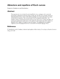 Attractors and Repellers of Koch Curves