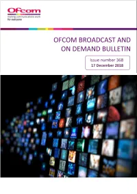Broadcast and on Demand Bulletin Issue Number 368 17/12/18
