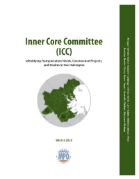 Inner Core Committee Core Inner WHAT TRANSPORTATION NEEDS DID the MPO IDENTIFY in ICC COMMUNITIES?