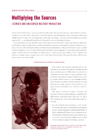 Multiplying the Sources LICENSED and UNLICENSED MILITARY PRODUCTION