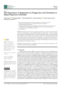 The Importance of Epigenetics in Diagnostics and Treatment of Major Depressive Disorder