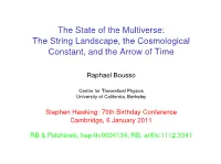 The State of the Multiverse: the String Landscape, the Cosmological Constant, and the Arrow of Time