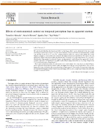 Effects of Environmental Context on Temporal Perception Bias in Apparent Motion ⇑ Tomohiro Masuda A, Atsushi Kimura B, Ippeita Dan C, Yuji Wada A