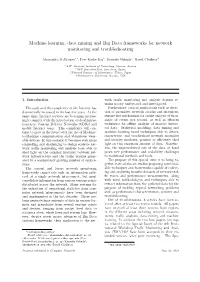 Machine Learning, Data Mining and Big Data Frameworks for Network Monitoring and Troubleshooting