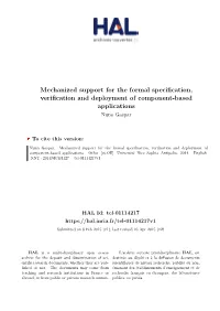 Mechanized Support for the Formal Specification, Verification and Deployment of Component-Based Applications Nuno Gaspar