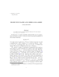 Projective Planes and Their Look-Alikes