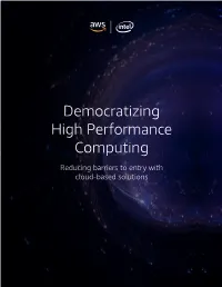 Democratizing High Performance Computing
