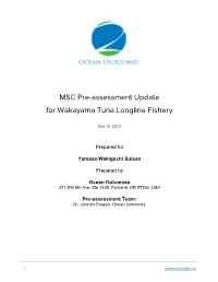 MSC​​Pre-Assessment​​Update For​​Wakayama​​Tuna​​Longline