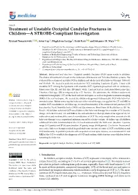 Treatment of Unstable Occipital Condylar Fractures in Children—A STROBE-Compliant Investigation