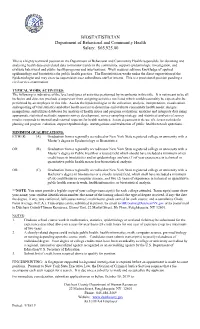 BIOSTATISTICIAN Department of Behavioral and Community Health Salary: $65,925.00