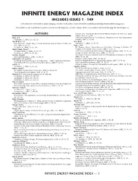 INFINITE ENERGY MAGAZINE INDEX INCLUDES ISSUES 1 - 149 (This Index Does Not Include a Subject Category, Or Letters to the Editor